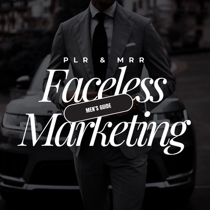 Men's Guide To Faceless Marketing Ebook