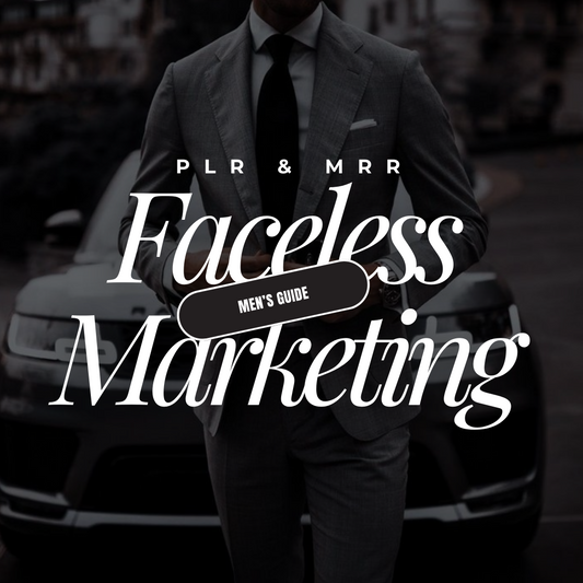 Men's Guide To Faceless Marketing Ebook